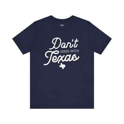 No te metas con la camiseta unisex de Texas